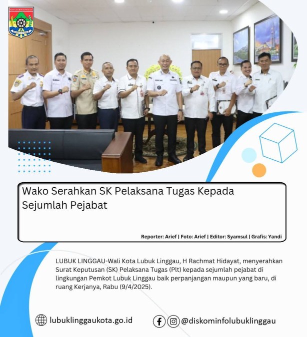 Wali Kota Serahkan SK Pelaksana Tugas Kepada Sejumlah Pejabat