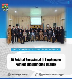 Sekda Lantik19 Pejabat Fungsional baru di Lingkungan Pemkot Lubuklinggau