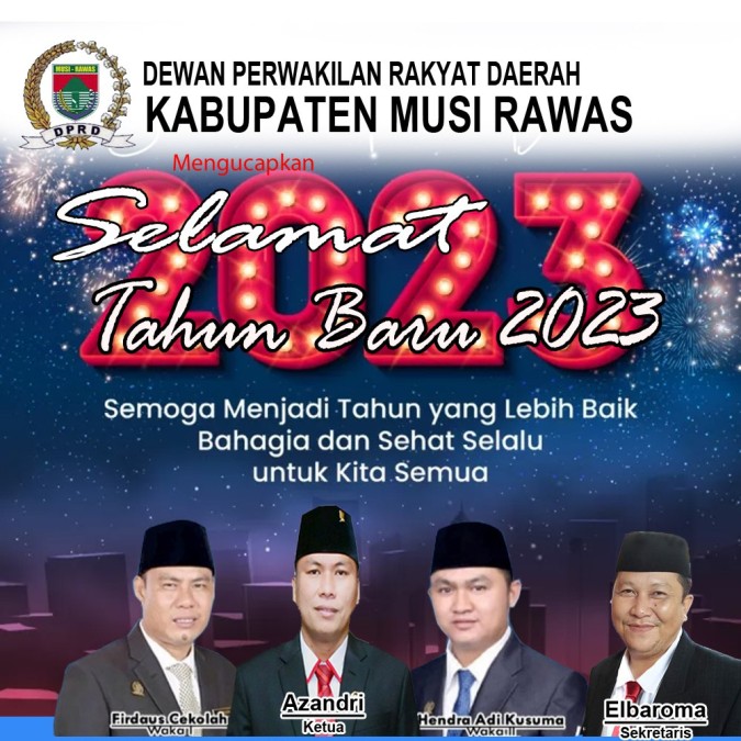 DPRD Kabupaten Musi Rawas Mengucapkan Selamat Tahun Baru Masehi 2023