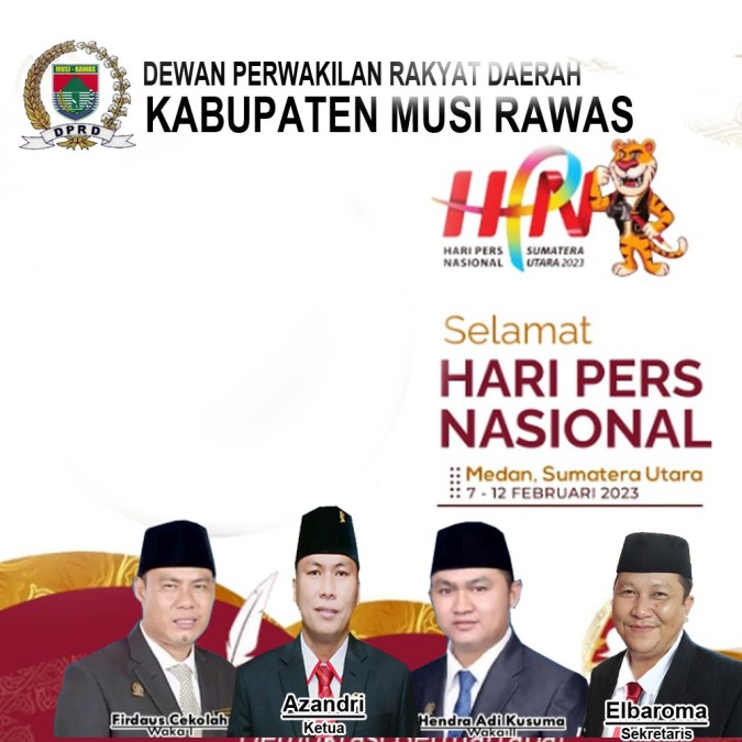 DPRD Kabupaten Musi Rawas Mengucapkan Selamat Hari Pers Nasional Tahun 2023