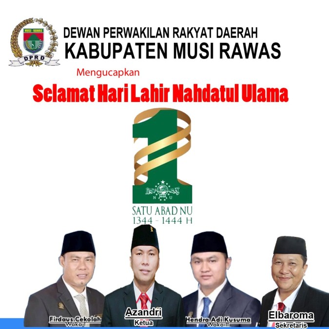 DPRD Kabupaten Musi Rawas Mengucapkan Selamat Hari Lahir 1 Abad Nahdlatul Ulama