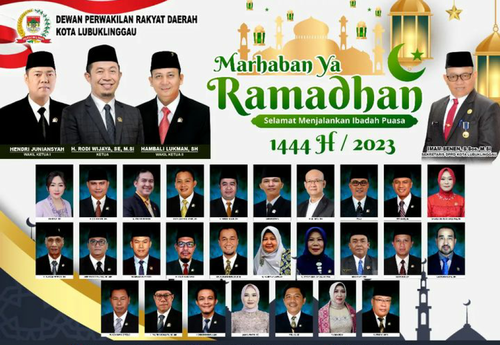 Pimpinan dan Anggota DPRD Kota Lubuklinggau Mengucapkan Selamat Menunaikan Ibadah Puasa Ramadhan 1444 H