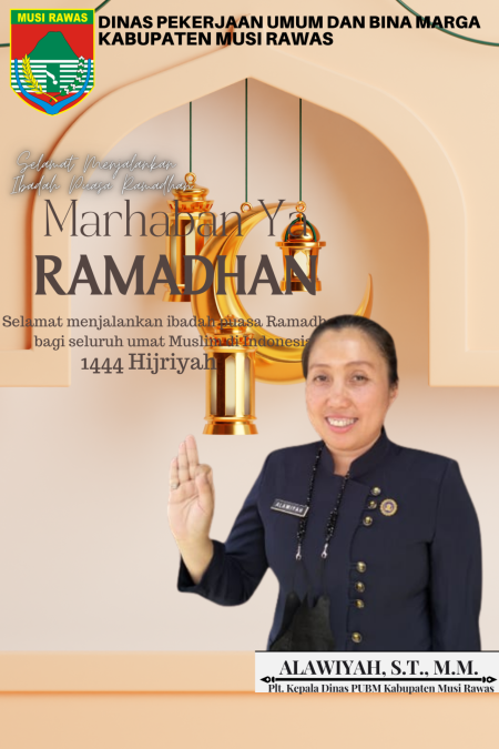 Dinas PUBM Kabupaten Musi Rawas Mengucapkan Selamat Menjalankan Ibadah Puasa Ramadhan 1444 H